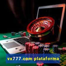 vx777.com plataforma